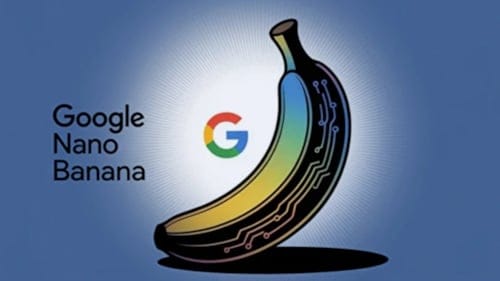 Nano Banana Google Hizmetlerine resmen entegre oldu