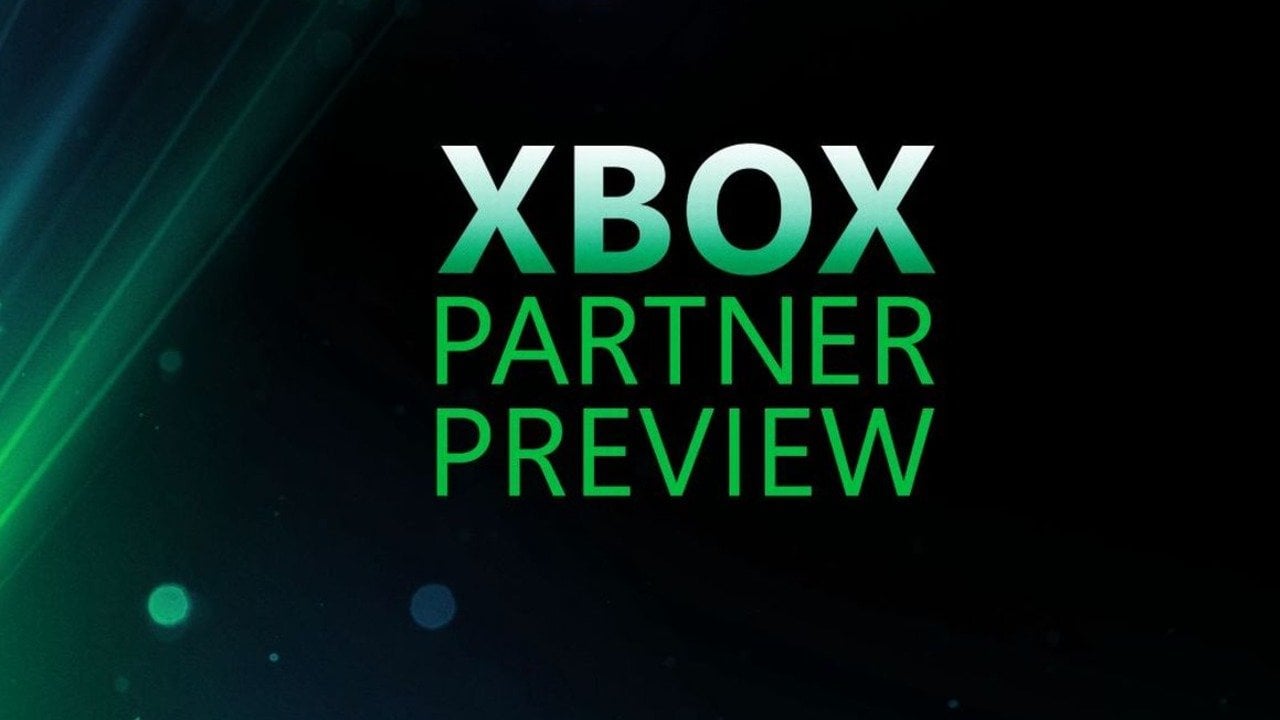 Xbox Partner Preview için geri sayım başladı