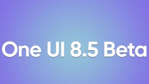 Samsung One UI 8.5 Beta yayınlandı! İşte öne çıkan yenilikler