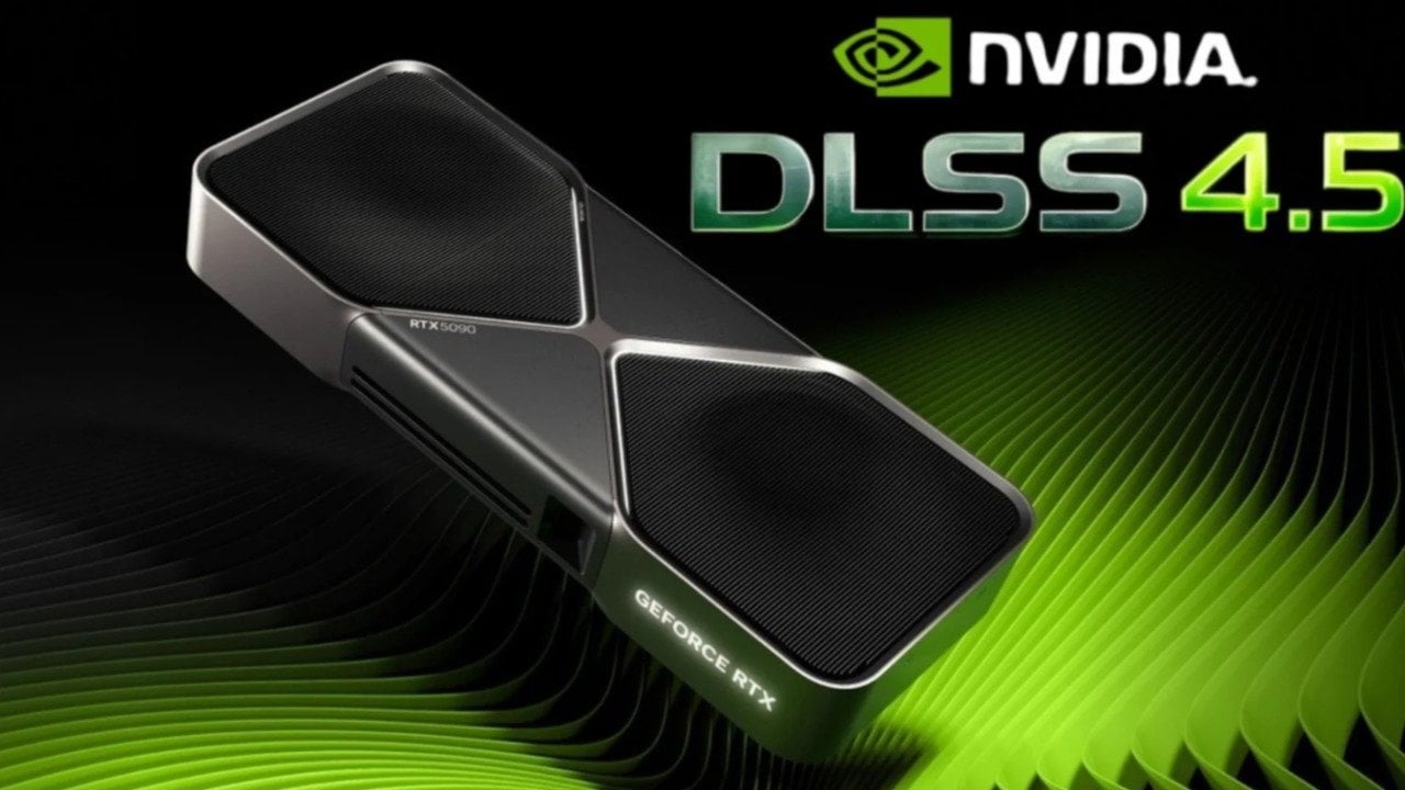 NVIDIA DLSS 4.5 desteği resmen tüm kullanıcılara açıldı