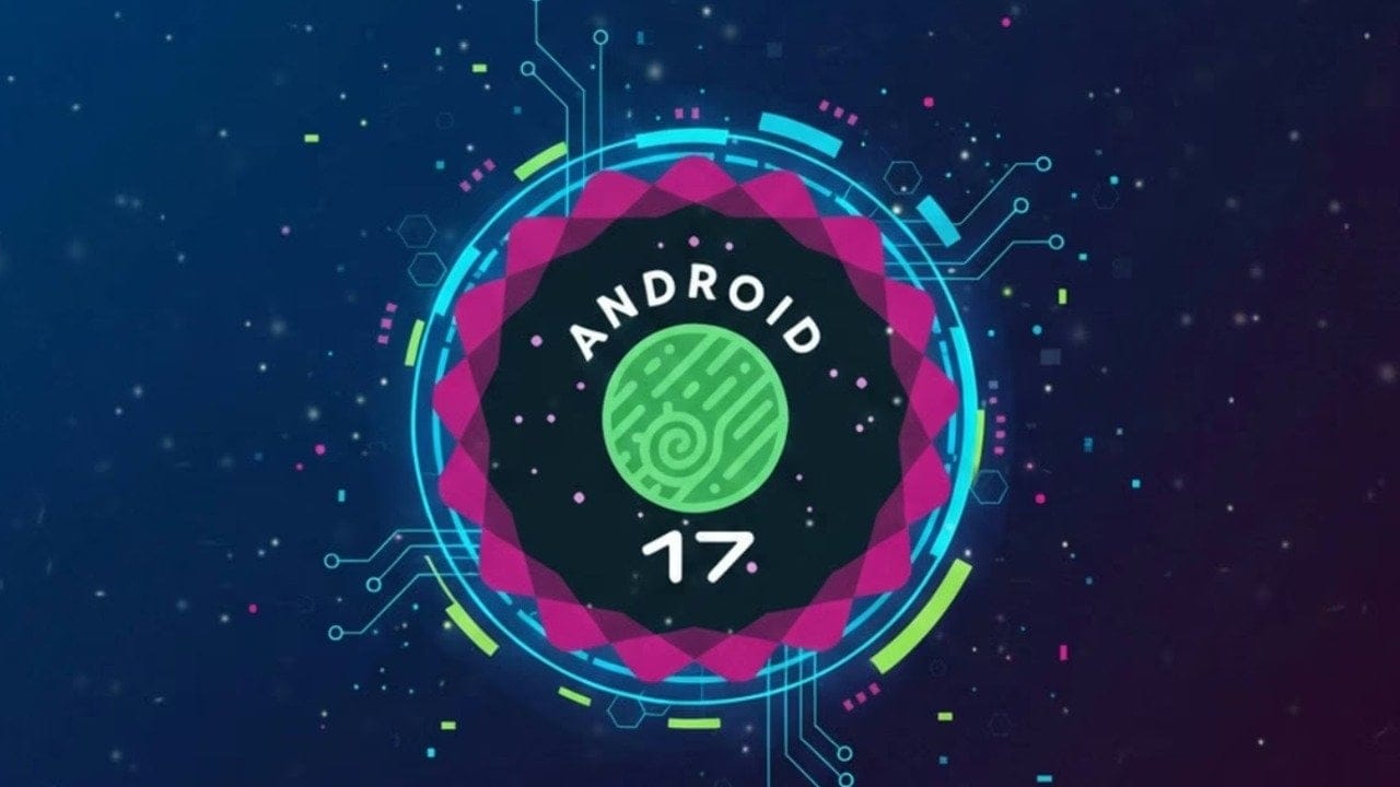 Android 17 beta genişliyor! İlk güncellemeyi alacak cihazlar açıklandı