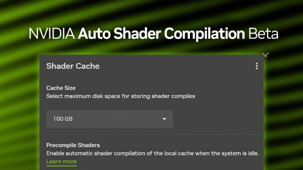 Nvidia, Shader Cache ile oyunlardaki takılmaları azaltmayı hedefliyor