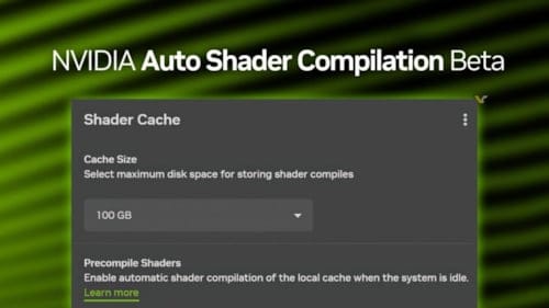 Nvidia, Shader Cache ile oyunlardaki takılmaları azaltmayı hedefliyor