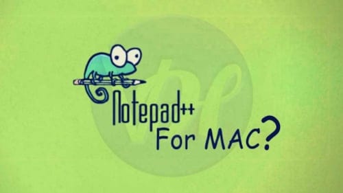 Notepad++ Mac uygulaması tartışma yarattı! Resmi olmadığı ortaya çıktı