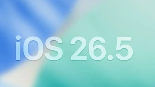 Apple iOS 26.5 ve iPadOS 26.5 güncellemesini yayınladı