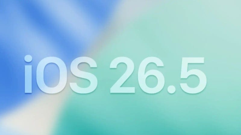 Apple iOS 26.5 ve iPadOS 26.5 güncellemesini yayınladı