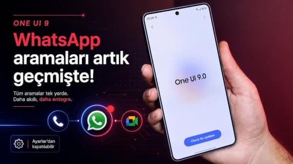 One UI 9 ile WhatsApp aramaları telefon geçmişinde görünüyor