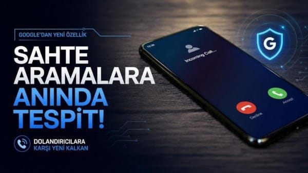 Google'dan dolandırıcılara karşı yeni kalkan: Sahte aramalar anında ortaya çıkacak
