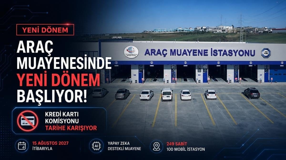 Araç muayenesinde yeni dönem başlıyor! Kredi kartı komisyonu tarihe karışıyor