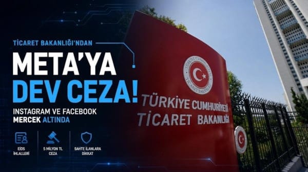 Ticaret Bakanlığı’ndan Meta’ya dev ceza! Instagram ve Facebook mercek altında