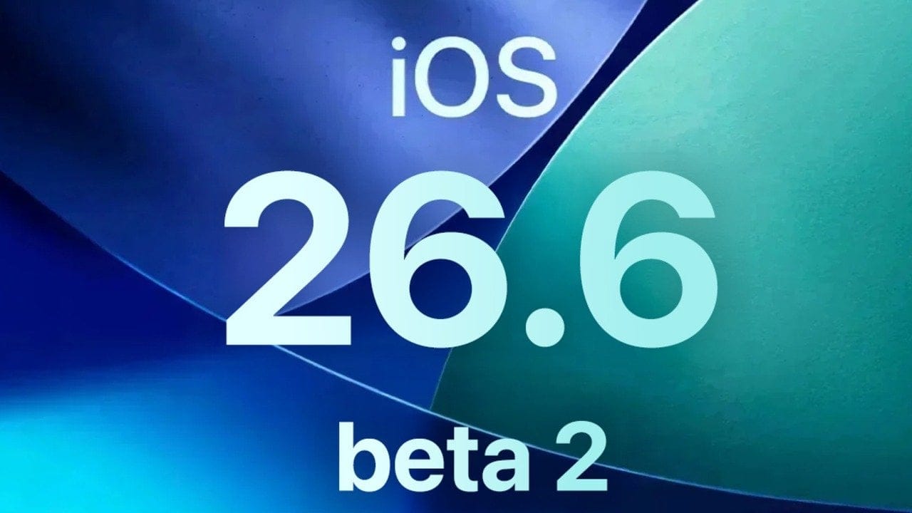 Apple, iOS 26.6 Beta 2 güncellemesini yayınladı