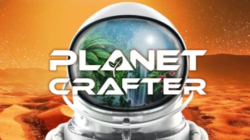 The Planet Crafter PS5 ve Xbox Series'e geliyor