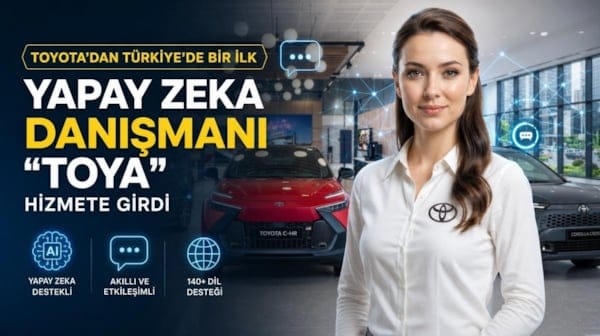 Toyota’dan Türkiye’de bir ilk: Yapay zeka danışmanı "Toya" hizmete girdi