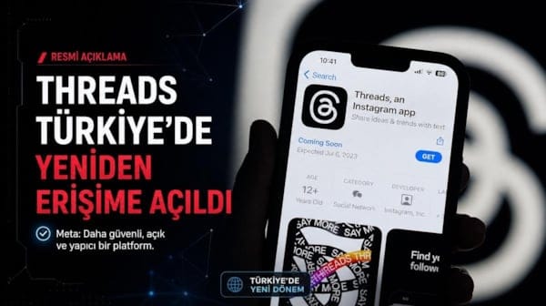 Meta’dan resmi açıklama geldi: Threads Türkiye’de yeniden erişime açıldı