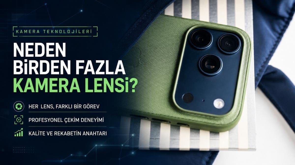 Akıllı telefonlarda neden birden fazla kamera lensi bulunuyor? İşte bu teknolojinin ardındaki çarpıcı gerçekler