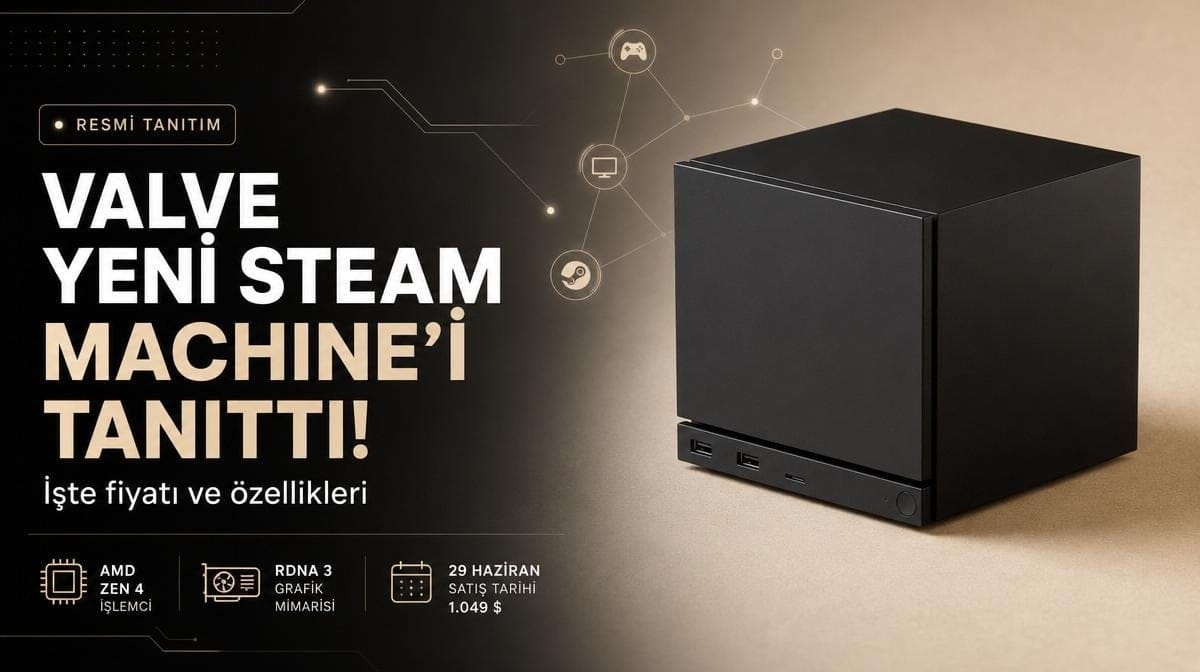 Valve yeni Steam Machine'i tanıttı! İşte fiyatı ve özellikleri