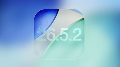 iOS 26.5.2 ve macOS Tahoe 26.5.2 çok yakında yayınlanıyor