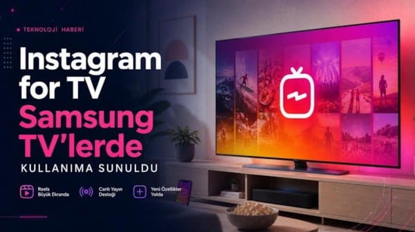 Instagram for TV, Samsung televizyonlarda kullanıma sunuldu