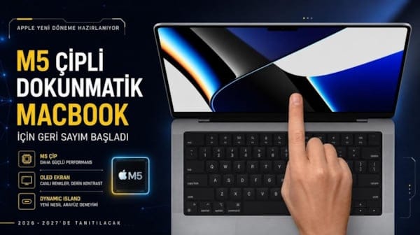 M5 çipli dokunmatik MacBook için geri sayım başladı