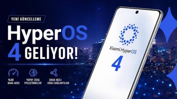 HyperOS 4 geliyor! Xiaomi telefonlar çok daha hızlı çalışacak