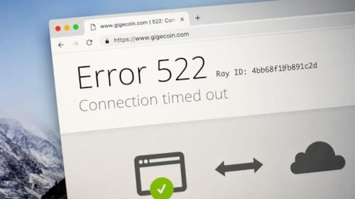 522 Connection Timed Out hatası neden oluşur? İşte nedeni
