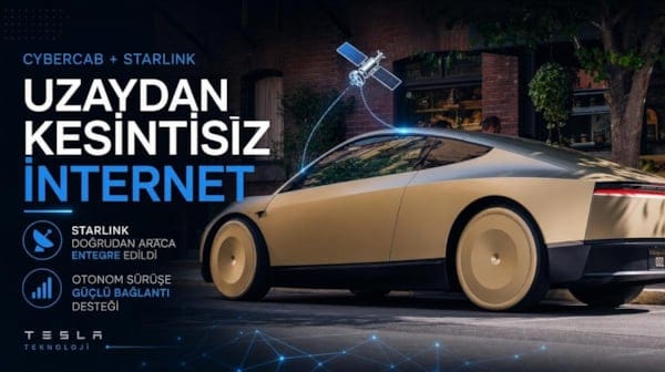 Tesla'dan Cybercab'a uzay destekli internet! Starlink doğrudan araca entegre edildi