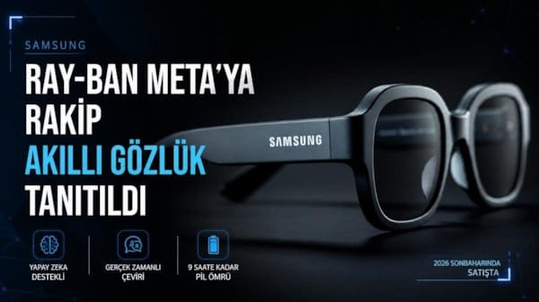 Samsung, Ray-Ban Meta'ya rakip akıllı gözlüğünü tanıttı