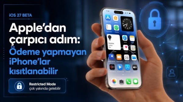 Apple’dan çarpıcı adım: Ödeme yapmayan iPhone’lar kısıtlaabilir