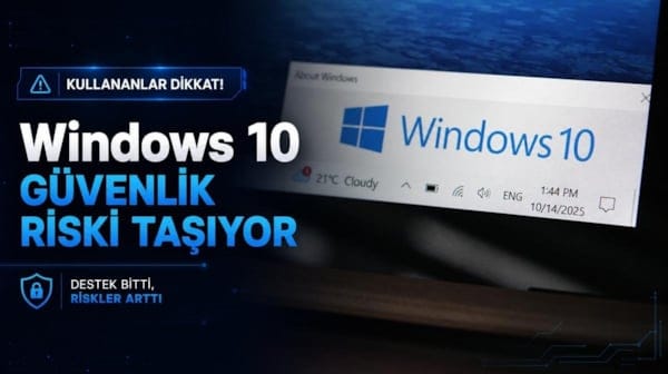 Windows 10 kullananlar dikkat! Her cihazda güvenlik açığı riski