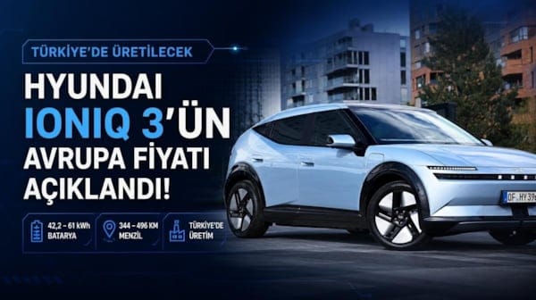 Türkiye'de üretilecek Hyundai IONIQ 3'ün Avrupa fiyatı açıklandı!