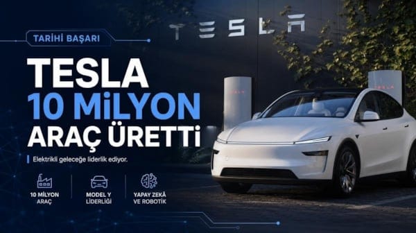 Tesla, 10 milyon araç üretimine ulaşarak tarihe geçti