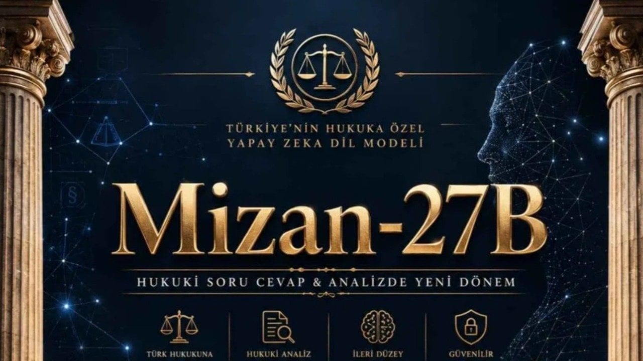 Türk hukukuna özel yapay zeka modeli yayımlandı! Mizan-27B geliştiricilerin kullanımına açıldı