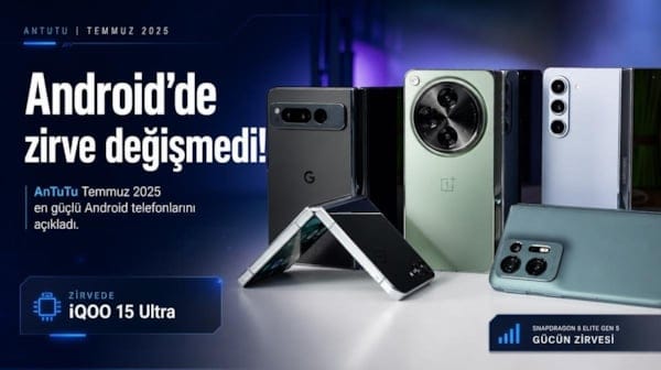 AnTuTu Temmuz ayının en güçlü Android telefonlarını açıkladı! İşte zirvenin sahibi