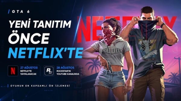 GTA 6'nın yeni tanıtım videosu önce Netflix'te yayınlanacak