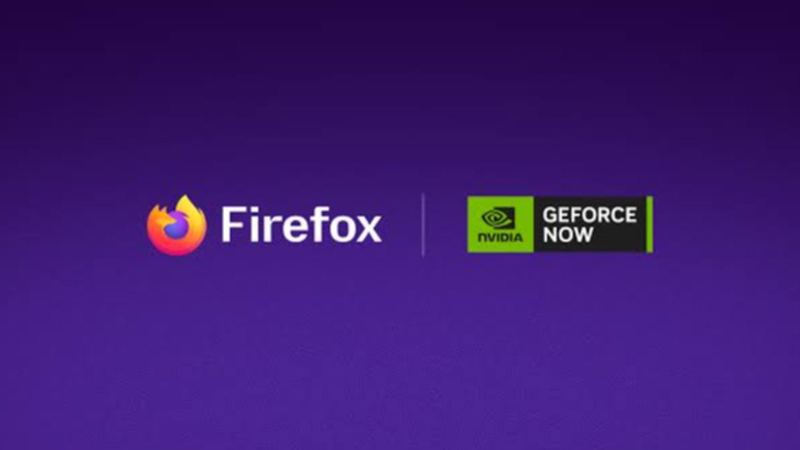 GeForce Now’a Firefox desteği geldi: Oyunlar artık tarayıcıdan oynanabilecek