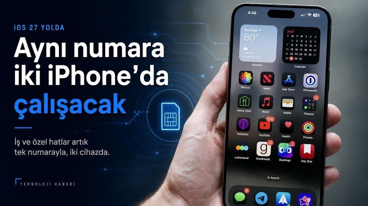 iPhone kullanıcılarını sevindirecek özellik: Aynı numara iki telefonda çalışacak