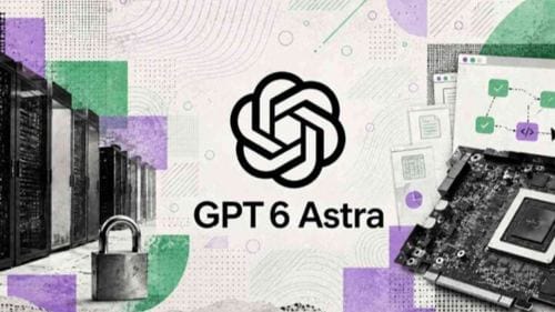 OpenAI GPT-6 Astra'yı duyurdu: Yapay zekada yeni dönem başlıyor