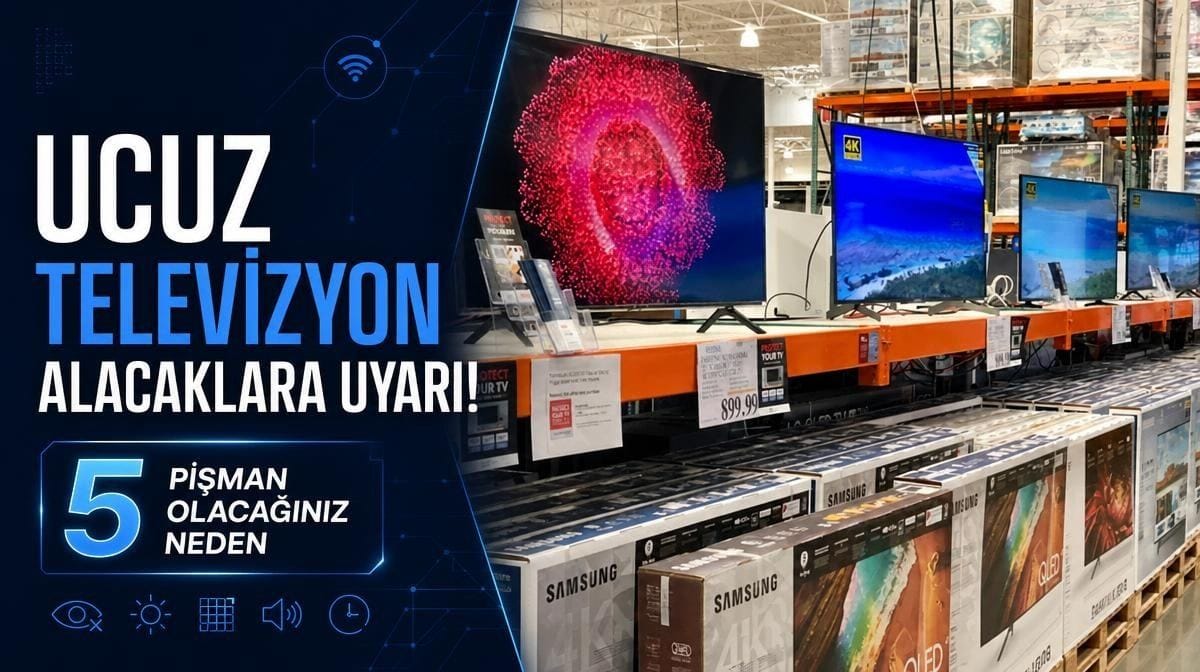 Ucuz televizyon almak isteyenler dikkat! İşte pişman olacağınız 5 neden