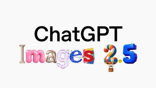 ChatGPT Images 2.5 yayınlandı: Görsel üretimi artık daha hızlı