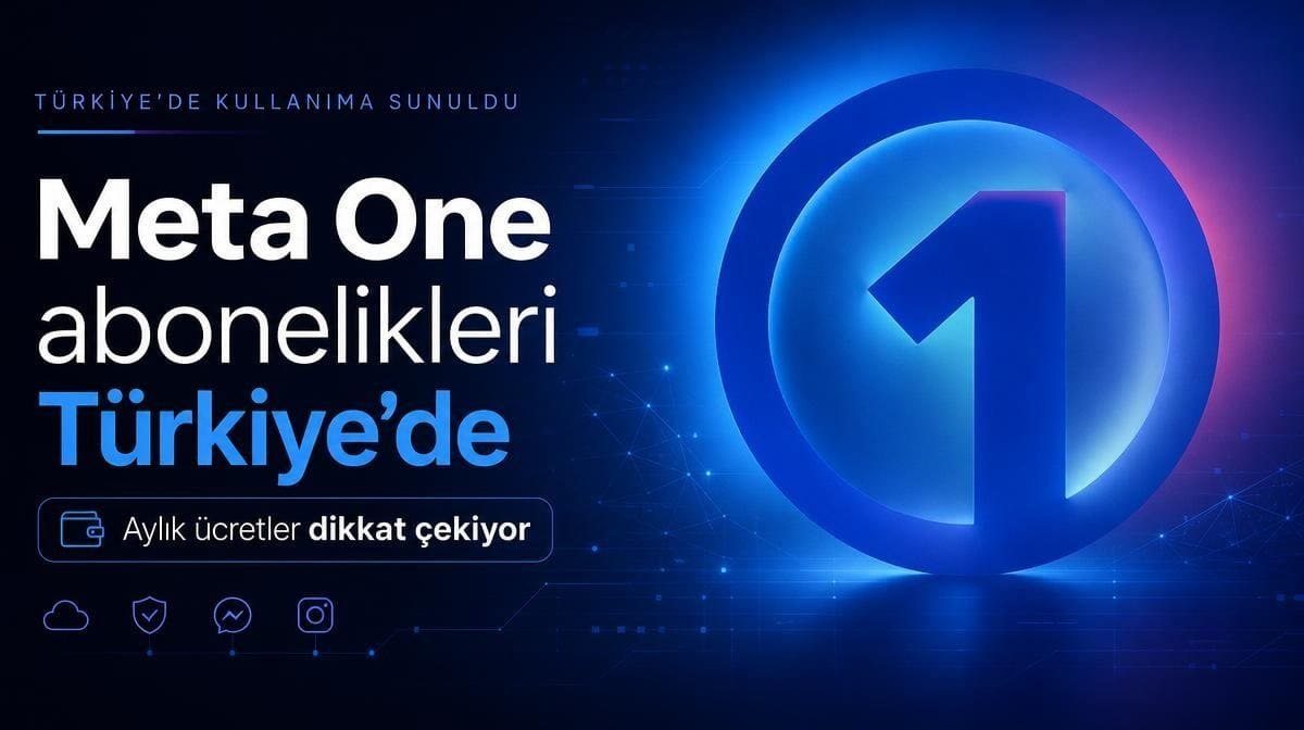 Meta One abonelikleri Türkiye'de: Aylık ücretler dikkat çıkıyor