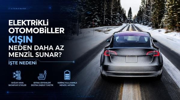Elektrikli otomobil kışın neden daha az menzil sunar? İşte nedeni