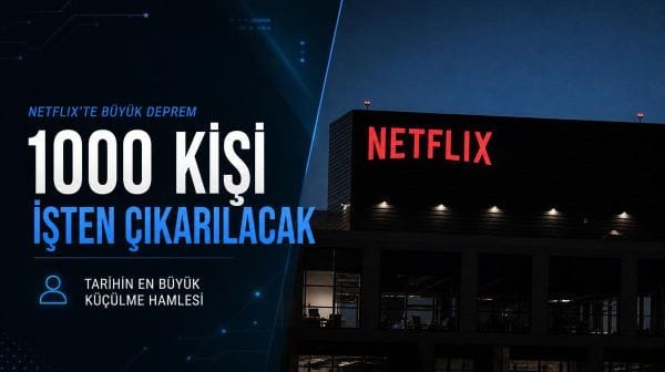 Netflix'te büyük deprem: 1000 kişi işten çıkarılacak