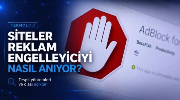 İnternet siteleri reklam engelleyici kullandığımızı nasıl anlıyor?