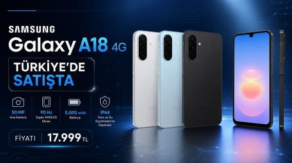 Samsung Galaxy A18 4G Türkiye'de satışa sunuldu: İşte fiyatı ve özellikleri