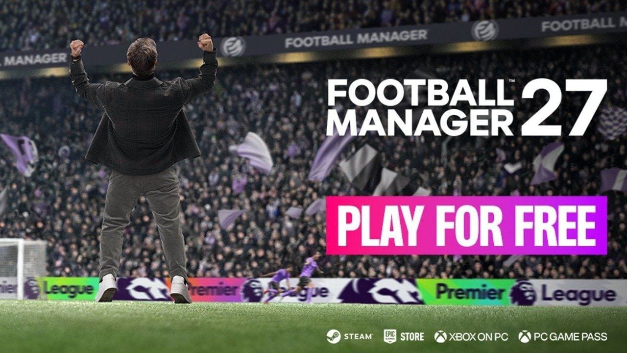 Football Manager 27 için beklenen fırsat: Ücretsiz deneme tarihi açıklandı