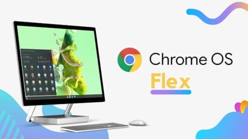 Google ChromeOS Flex Sistem Gereksinimleri (2023)