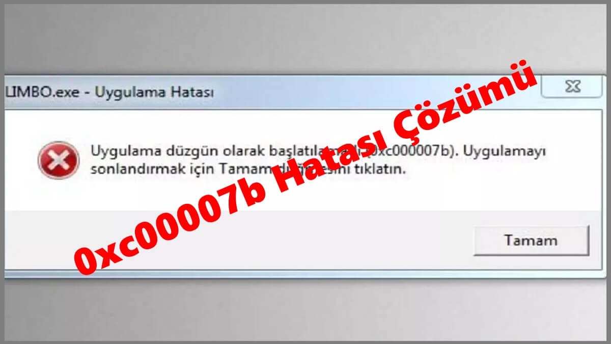 Windows 0xc00007b Hatası: Nedenleri ve Çözümü