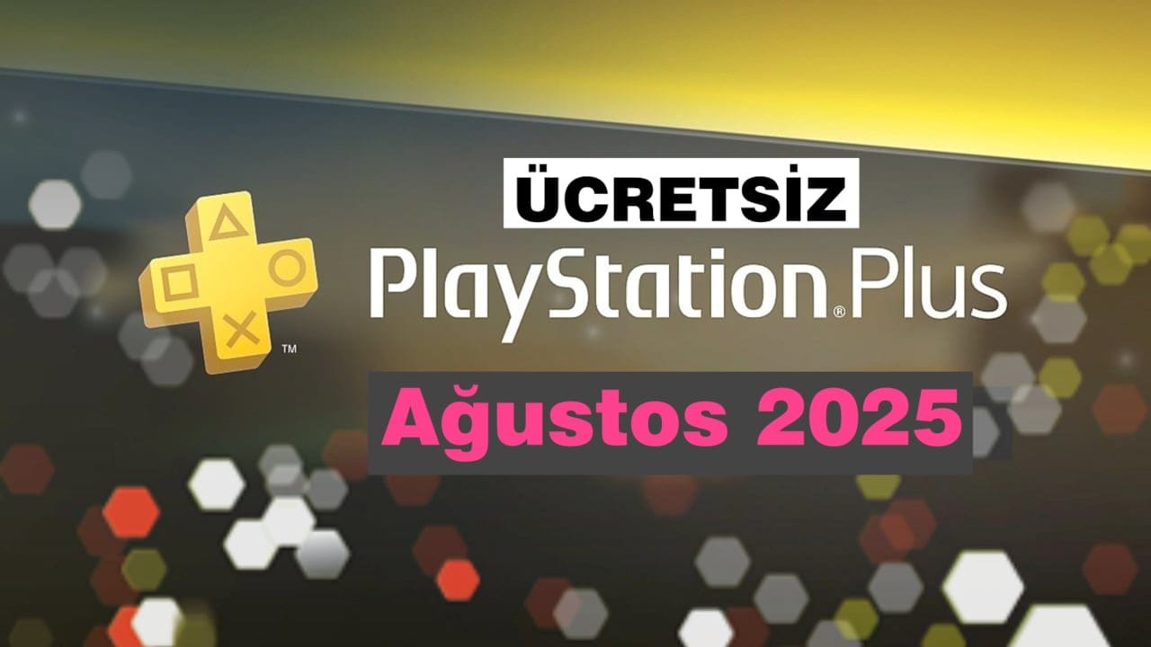 Ağustos 2025 Ücretsiz PlayStation Plus Oyunları Açıklandı