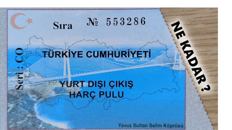Yurtdışına Çıkış Harç Pulu Ne Kadar?