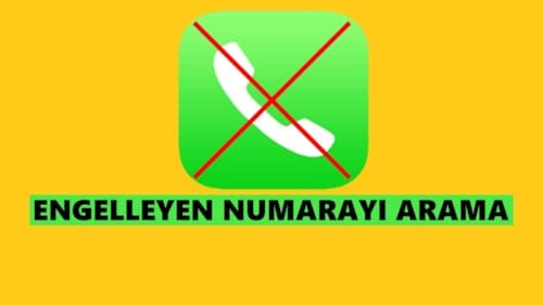 Engelleyen Numarayı Arama Nasıl Yapılır?